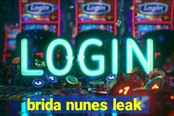 brida nunes leak